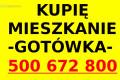 Kupi Kade Mieszkanie / Tel. 500 672 800 / Gotwka Od Rki / Cay Krakw / Bezporednio